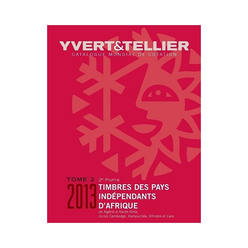 Catálogo de Sellos Yvert et Tellier P. Independientes de África 2ª parte 2013 de la A a H
