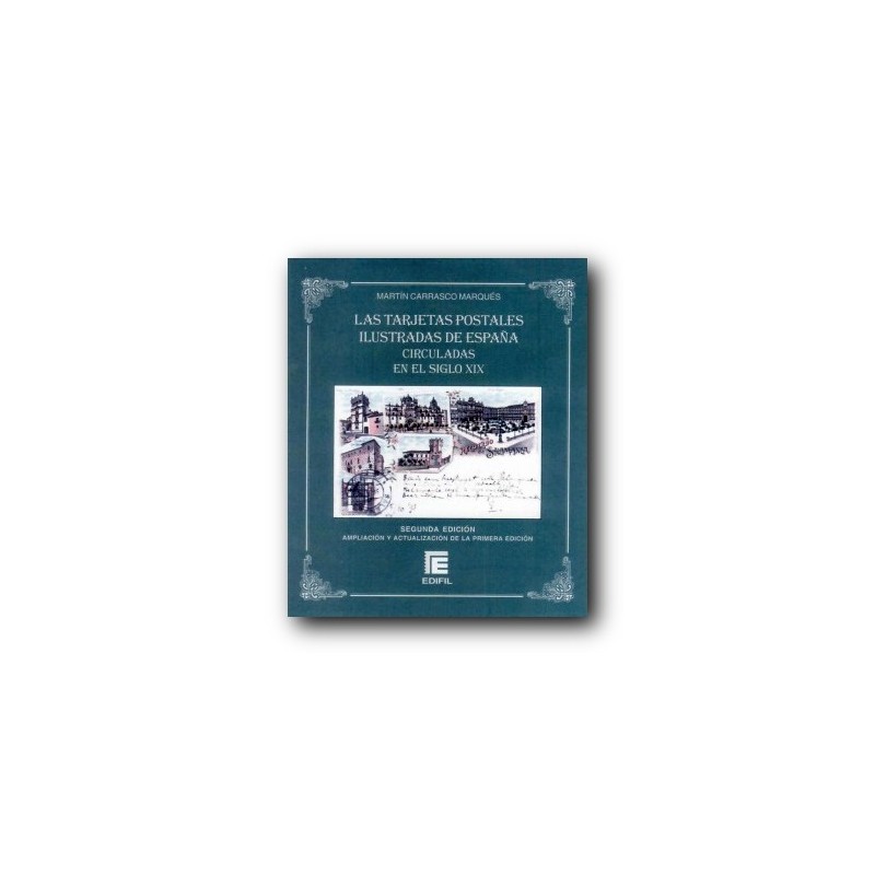 Las Tarjetas Postales Ilustradas de España. Edic.2009