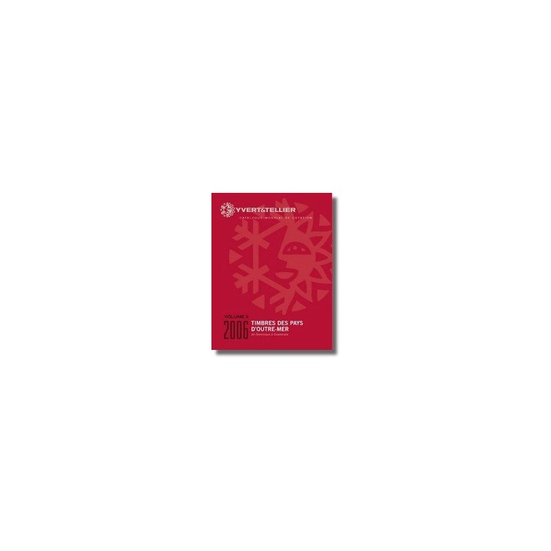 Catalogo de Sellos Yvert et Tellier Países de Ultramar de D a G 2006